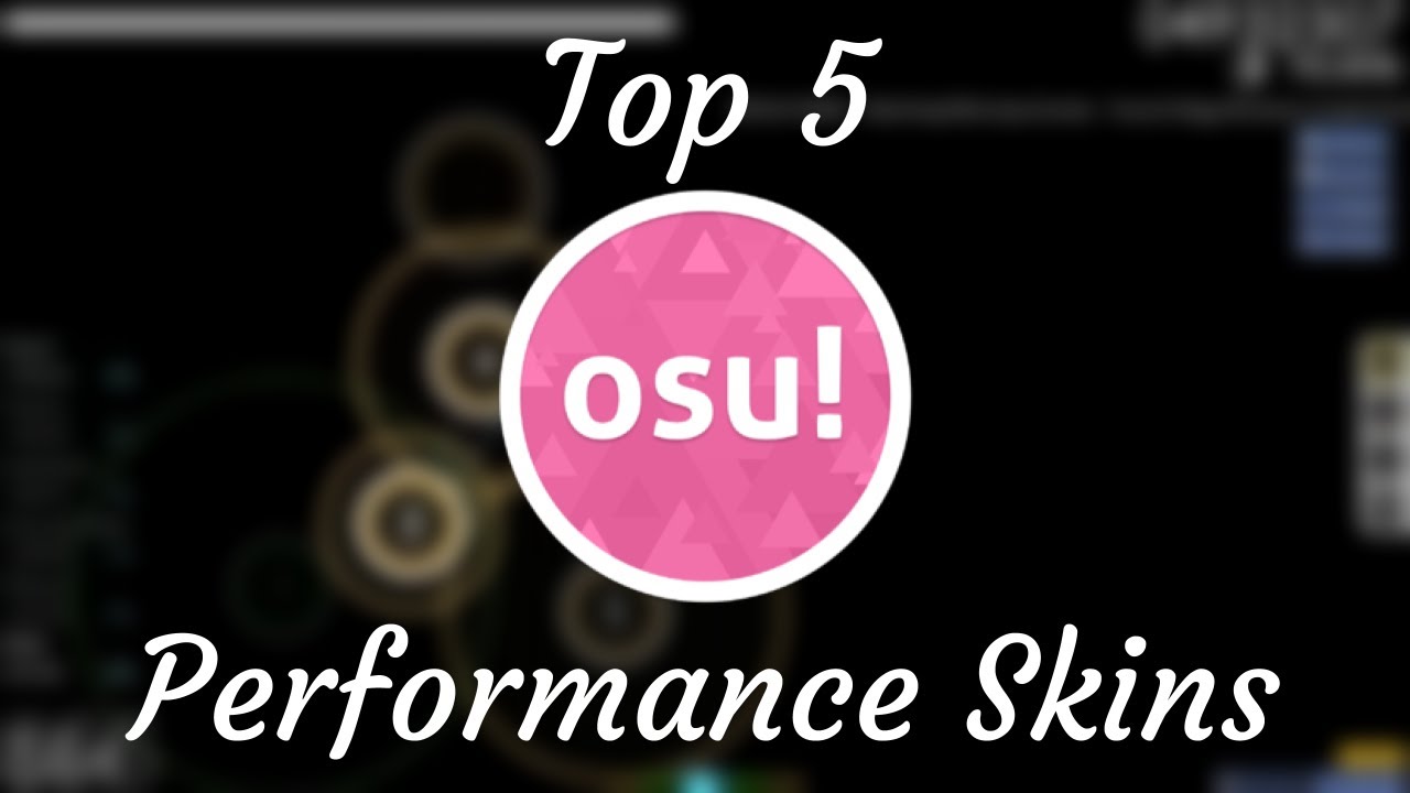 Featured image of post Best Osu Skins For Performance